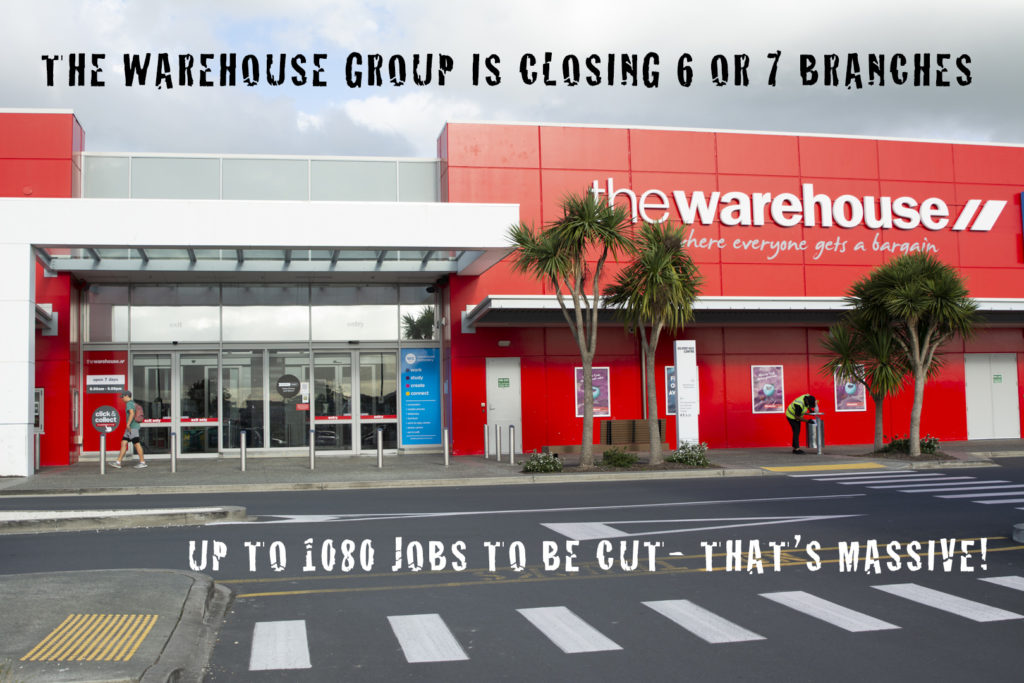 An image of one of the Warehouse outlets and the words "The Warehouse group is closing 6 or 7 branches with up to 1080 jobs o be cut - that's massive" superimposed over the image